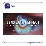 دانلود ترنزیشن لنز زوم پریمیر با افکت صوتی | ۲۴ ترنزیشن پویا در ۴ سبک متفاوت